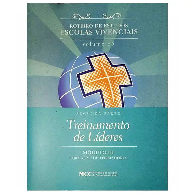 Roteiro Módulo III Volume 6 Treinamento de Líderes