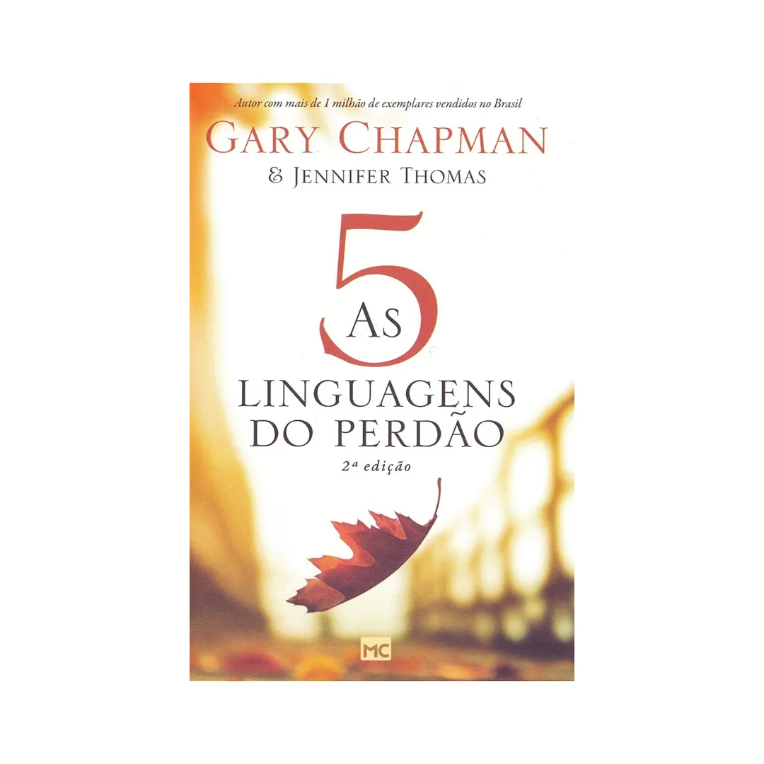 As 5 Linguagens do Perdão, de Gary Chapman: Guia sobre Reconciliação