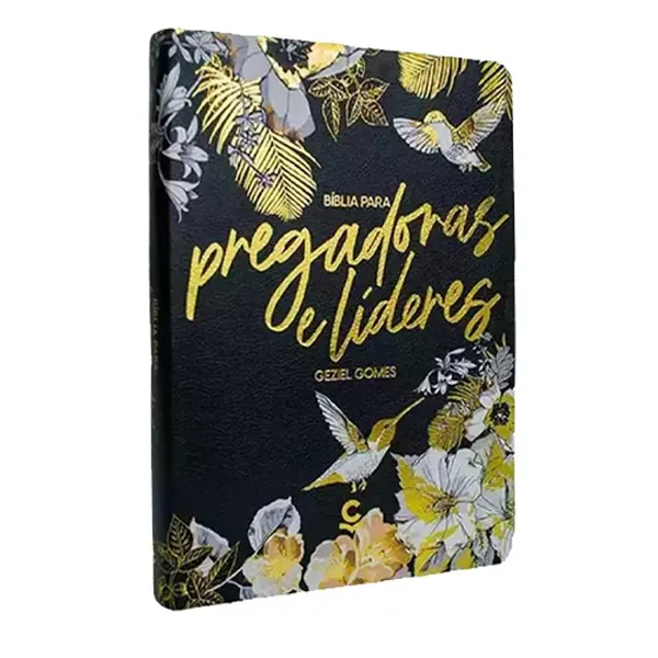 Bíblia para Pregadoras e Líderes, Preta e Dourada, de Geziel Gomes