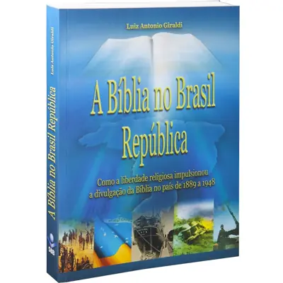 A Bíblia no Brasil República — Estudo Histórico