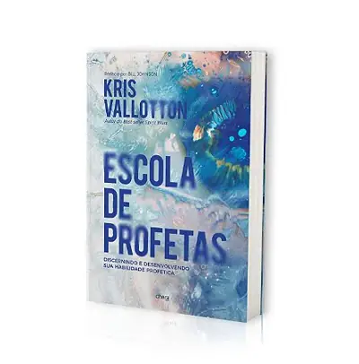 Escola de Profetas — Livro de Kris Vallotton
