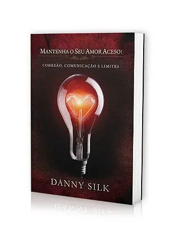 Mantenha o Seu Amor Aceso — Danny Silk