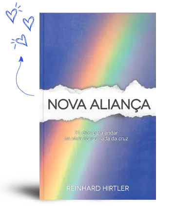 Nova Aliança — Devocional de 21 Dias, Reinhard Hirtler