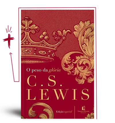O Peso da Glória — Ensaio de C.S. Lewis