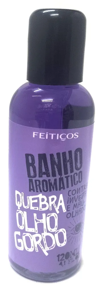 Banho Quebra Olho Gordo Líquido 120ml