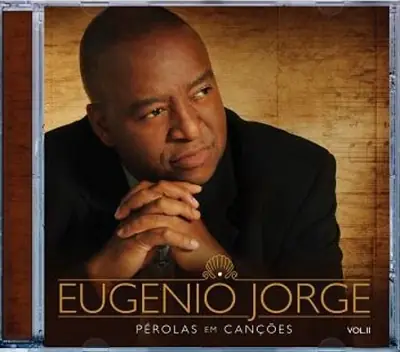 CD Pérolas em Canções Vol. II — Eugênio Jorge