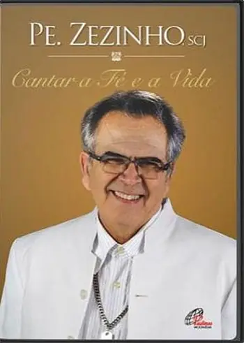 DVD Cantar a Fé e a Vida — Padre Zezinho