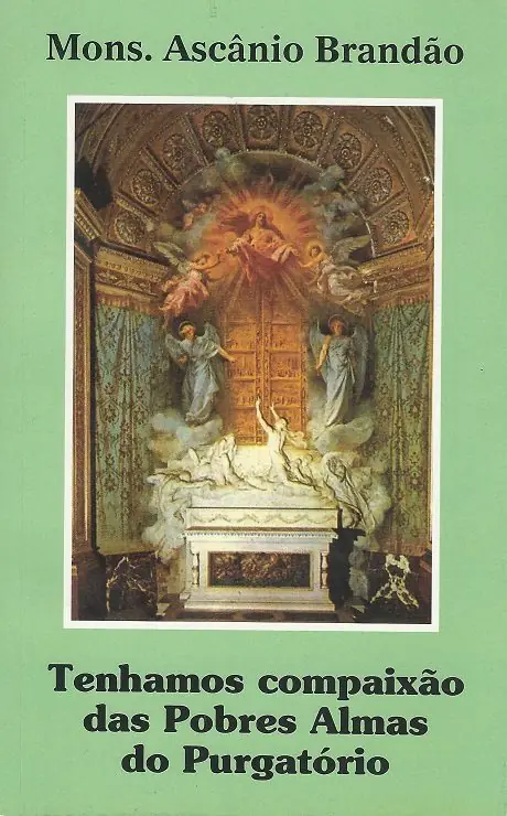 Livro Tenhamos Compaixão das Almas do Purgatório