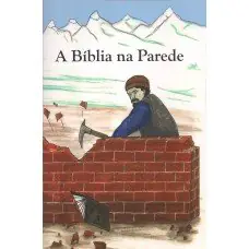 A Bíblia na Parede — Relato do Século 19
