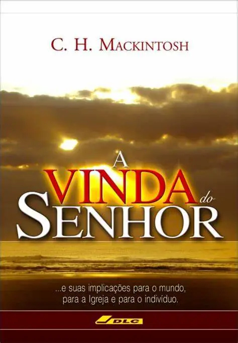 A Vinda do Senhor, de C. H. Mackintosh