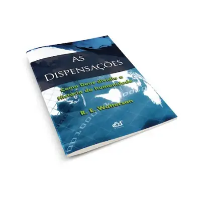 As Dispensações, de R. E. Watterson — Livrete