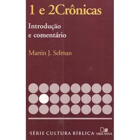 1 E 2 Crônicas Comentário Bíblico Série Cultura Bíblica