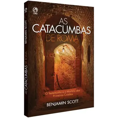 As Catacumbas de Roma, de Benjamin Scott