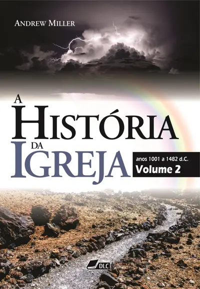 História da Igreja, Vol. 2 (1001-1482 d.C.)
