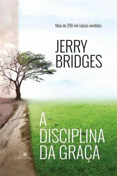 A Disciplina da Graça, de Jerry Bridges