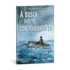 A Busca do Contrabandista, de Lily A. Bear