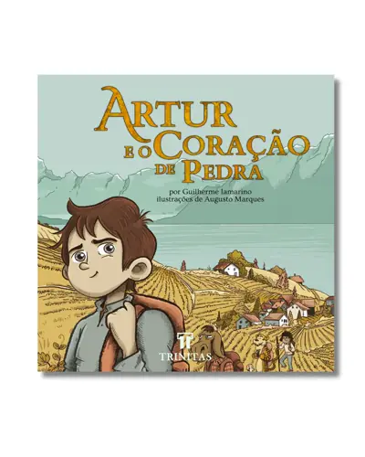 Artur e o Coração de Pedra — Guilherme Iamarino