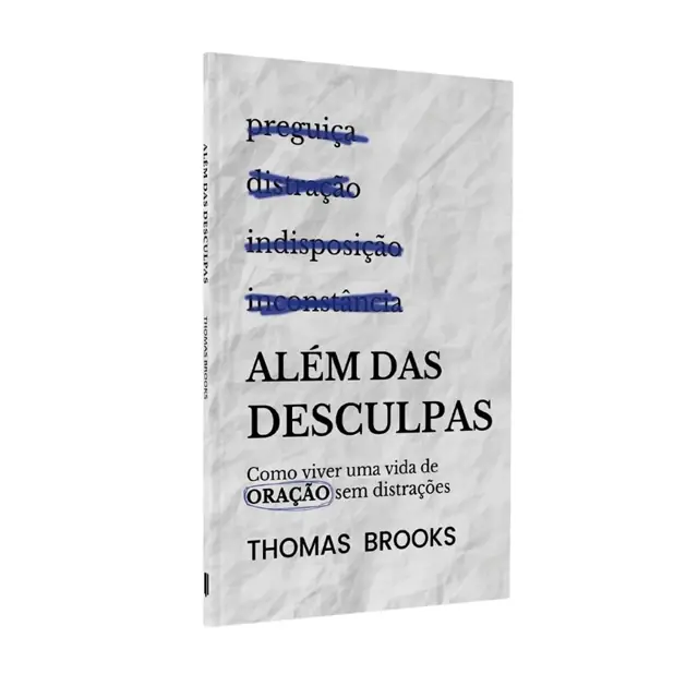 Thomas Brooks Sobre Vencer as Desculpas Para Orar