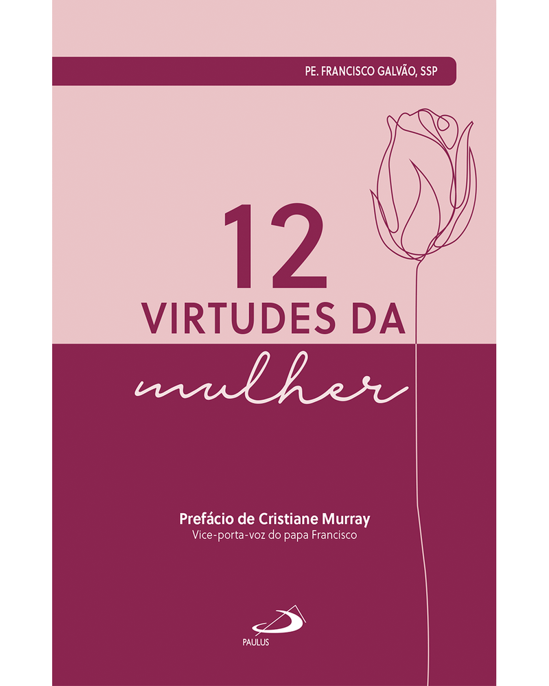 Livro As Doze Virtudes da Mulher Padre Galvão