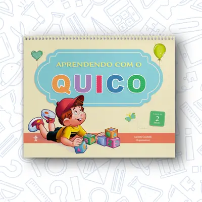 Caderno de Atividades Aprendendo com o Quico Infantil