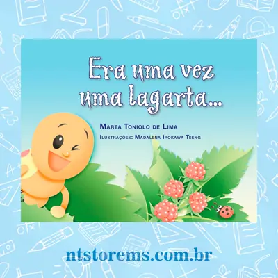 Era Uma Vez Uma Lagarta Livro Infantil Rimado