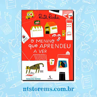 O Menino Que Aprendeu a Ver História de Alfabetização