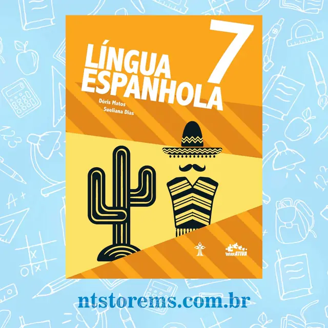 Língua Espanhola 7º Ano Livro da Coleção Interativa