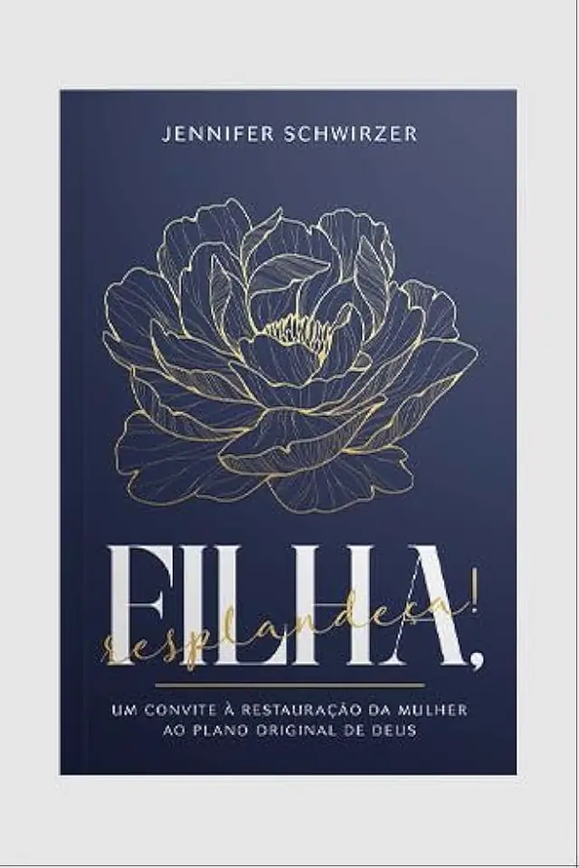 Filha Resplandeça de Jennifer Schwirzer Livro Feminino