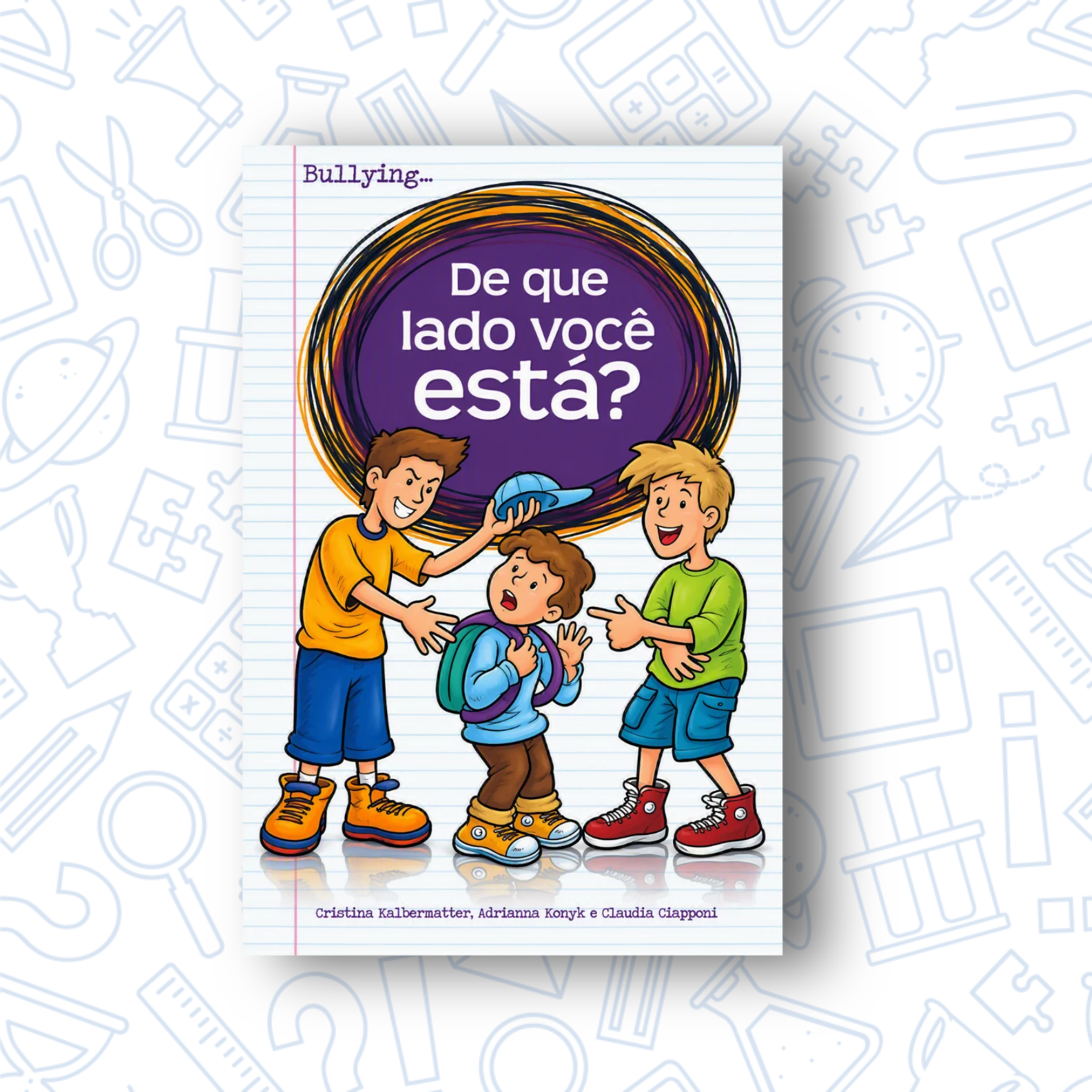 Bullying: De Que Lado Você Está — Livro Juvenil
