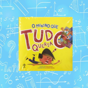 O Menino Que Tudo Queria Livro Infantil