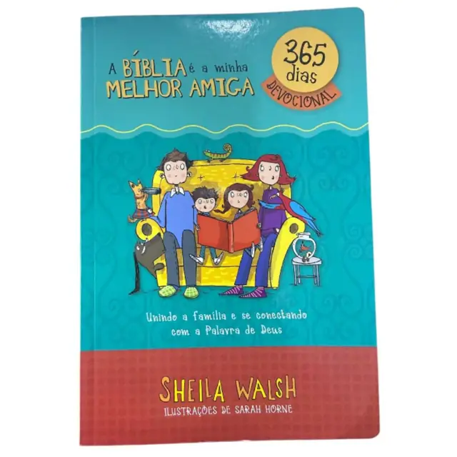 A Bíblia é a Minha Melhor Amiga: Devocional de 365 Dias